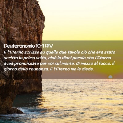 Picture 02 - Deuteronomio 10:4 RIV - E l’Eterno scrisse su quelle due tavole ciò - Bible Verse Picture
