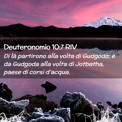 Picture 02 - Deuteronomio 10:7 RIV - Di là partirono alla volta di Gudgoda; e da - Bible Verse Picture