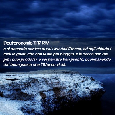 Picture 02 - Deuteronomio 11:17 RIV - e si accenda contro di voi l’ira dell’Eterno, - Bible Verse Picture