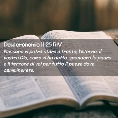 Picture 02 - Deuteronomio 11:25 RIV - Nessuno vi potrà stare a fronte; l’Eterno, il - Bible Verse Picture
