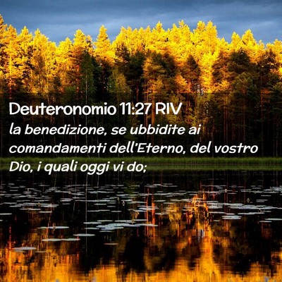 Picture 02 - Deuteronomio 11:27 RIV - la benedizione, se ubbidite ai comandamenti - Bible Verse Picture