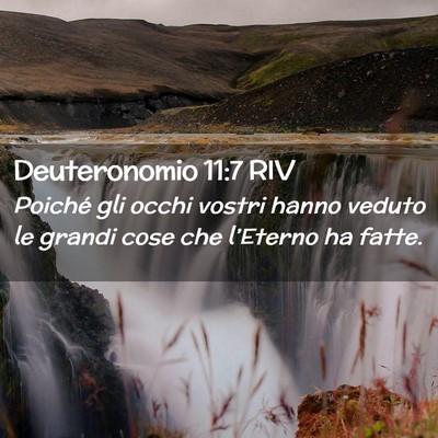 Picture 02 - Deuteronomio 11:7 RIV - Poiché gli occhi vostri hanno veduto le grandi - Bible Verse Picture