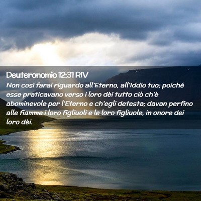 Picture 02 - Deuteronomio 12:31 RIV - Non così farai riguardo all’Eterno, - Bible Verse Picture