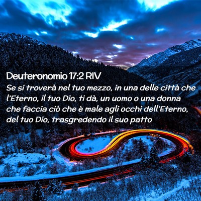 Picture 02 - Deuteronomio 17:2 RIV - Se si troverà nel tuo mezzo, in una delle città - Bible Verse Picture