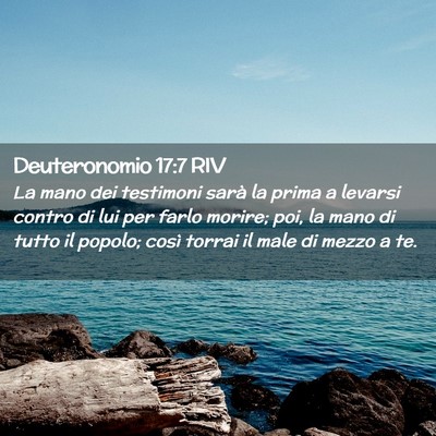 Picture 02 - Deuteronomio 17:7 RIV - La mano dei testimoni sarà la prima a levarsi - Bible Verse Picture