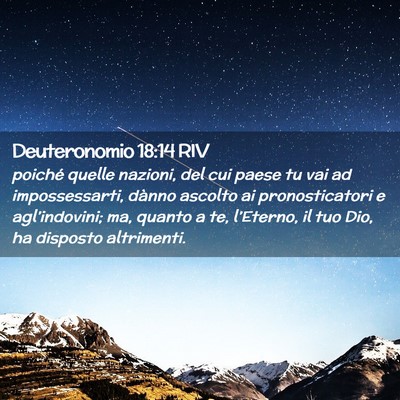 Picture 02 - Deuteronomio 18:14 RIV - poiché quelle nazioni, del cui paese tu vai ad - Bible Verse Picture