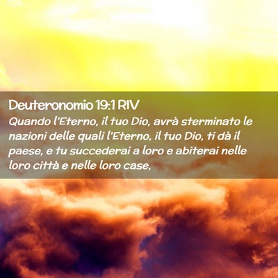 Picture 02 - Deuteronomio 19:1 RIV - Quando l’Eterno, il tuo Dio, avrà sterminato - Bible Verse Picture