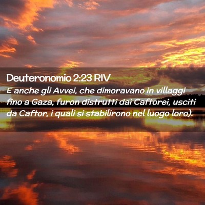 Picture 02 - Deuteronomio 2:23 RIV - E anche gli Avvei, che dimoravano in villaggi - Bible Verse Picture