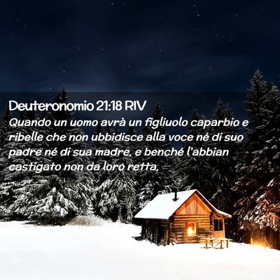 Picture 02 - Deuteronomio 21:18 RIV - Quando un uomo avrà un figliuolo caparbio e - Bible Verse Picture