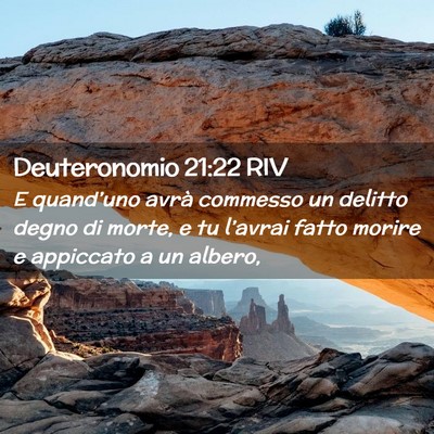 Picture 02 - Deuteronomio 21:22 RIV - E quand’uno avrà commesso un delitto degno di - Bible Verse Picture