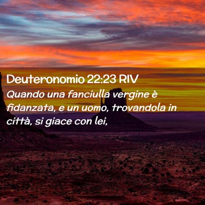 Picture 02 - Deuteronomio 22:23 RIV - Quando una fanciulla vergine è fidanzata, e un - Bible Verse Picture