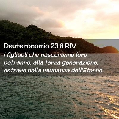 Picture 02 - Deuteronomio 23:8 RIV - i figliuoli che nasceranno loro potranno, alla - Bible Verse Picture