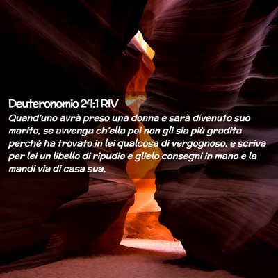 Picture 02 - Deuteronomio 24:1 RIV - Quand’uno avrà preso una donna e sarà - Bible Verse Picture