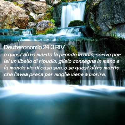 Picture 02 - Deuteronomio 24:3 RIV - e quest’altro marito la prende in odio, scrive - Bible Verse Picture