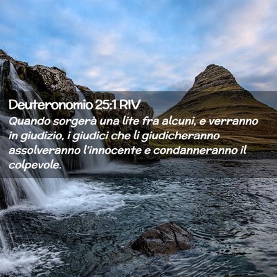 Picture 02 - Deuteronomio 25:1 RIV - Quando sorgerà una lite fra alcuni, e verranno - Bible Verse Picture
