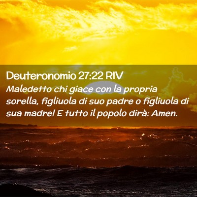 Picture 02 - Deuteronomio 27:22 RIV - Maledetto chi giace con la propria sorella, - Bible Verse Picture