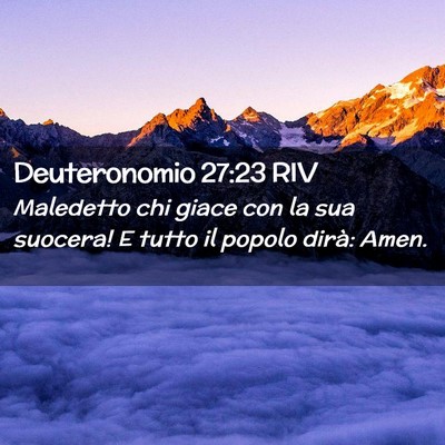 Picture 02 - Deuteronomio 27:23 RIV - Maledetto chi giace con la sua suocera! E tutto - Bible Verse Picture
