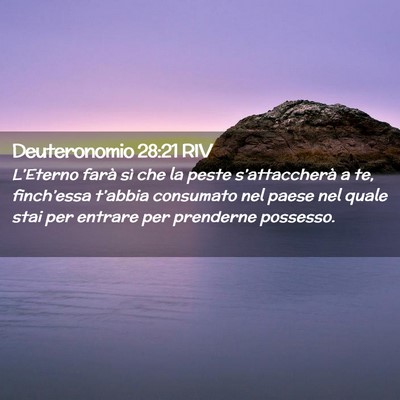 Picture 02 - Deuteronomio 28:21 RIV - L’Eterno farà sì che la peste s’attaccherà - Bible Verse Picture