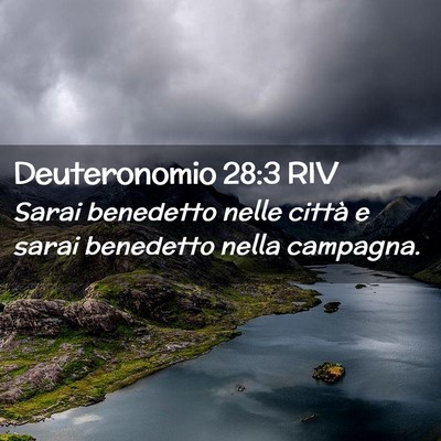 Picture 02 - Deuteronomio 28:3 RIV - Sarai benedetto nelle città e sarai benedetto - Bible Verse Picture