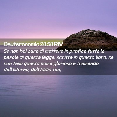 Picture 02 - Deuteronomio 28:58 RIV - Se non hai cura di mettere in pratica tutte le - Bible Verse Picture