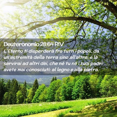 Picture 02 - Deuteronomio 28:64 RIV - L’Eterno ti disperderà fra tutti i popoli, da - Bible Verse Picture