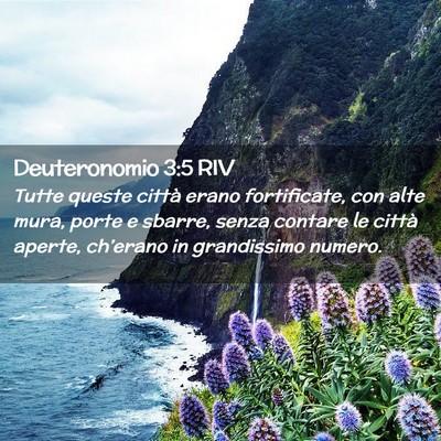 Picture 02 - Deuteronomio 3:5 RIV - Tutte queste città erano fortificate, con alte - Bible Verse Picture