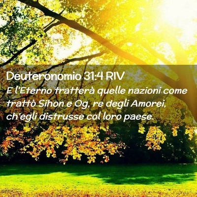 Picture 02 - Deuteronomio 31:4 RIV - E l’Eterno tratterà quelle nazioni come - Bible Verse Picture