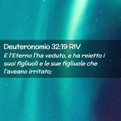 Picture 02 - Deuteronomio 32:19 RIV - E l’Eterno l’ha veduto, e ha reietto i suoi - Bible Verse Picture