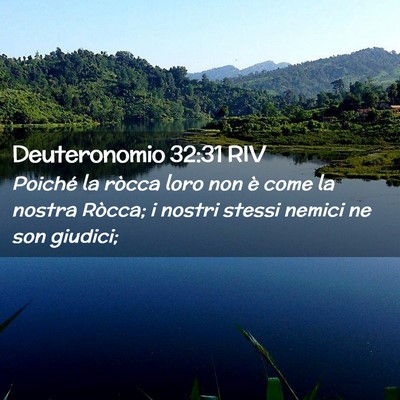 Picture 02 - Deuteronomio 32:31 RIV - Poiché la ròcca loro non è come la nostra - Bible Verse Picture