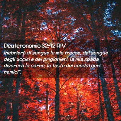 Picture 02 - Deuteronomio 32:42 RIV - Inebrierò di sangue le mie frecce, del sangue - Bible Verse Picture