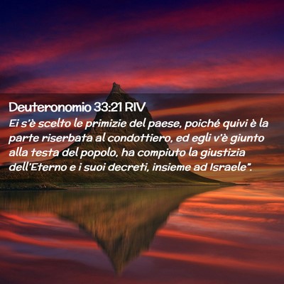 Picture 02 - Deuteronomio 33:21 RIV - Ei s’è scelto le primizie del paese, poiché - Bible Verse Picture