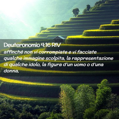 Picture 02 - Deuteronomio 4:16 RIV - affinché non vi corrompiate e vi facciate - Bible Verse Picture