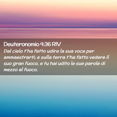 Picture 02 - Deuteronomio 4:36 RIV - Dal cielo t’ha fatto udire la sua voce per - Bible Verse Picture