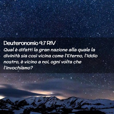 Picture 02 - Deuteronomio 4:7 RIV - Qual è difatti la gran nazione alla quale la - Bible Verse Picture