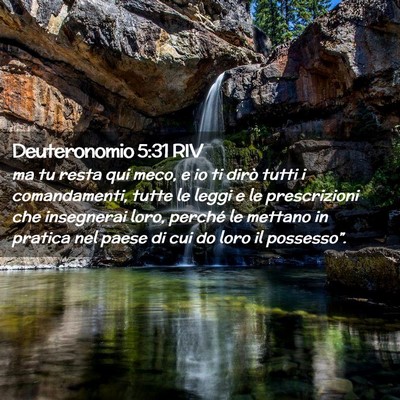 Picture 02 - Deuteronomio 5:31 RIV - ma tu resta qui meco, e io ti dirò tutti i - Bible Verse Picture