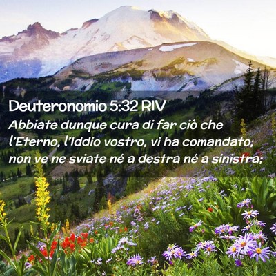Picture 02 - Deuteronomio 5:32 RIV - Abbiate dunque cura di far ciò che l’Eterno, - Bible Verse Picture