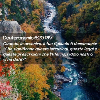 Picture 02 - Deuteronomio 6:20 RIV - Quando, in avvenire, il tuo figliuolo ti - Bible Verse Picture