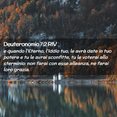 Picture 02 - Deuteronomio 7:2 RIV - e quando l’Eterno, l’Iddio tuo, le avrà date - Bible Verse Picture