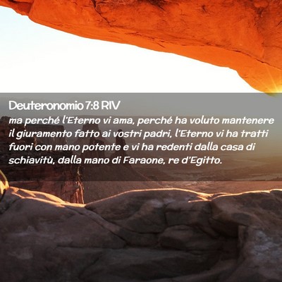 Picture 02 - Deuteronomio 7:8 RIV - ma perché l’Eterno vi ama, perché ha voluto - Bible Verse Picture
