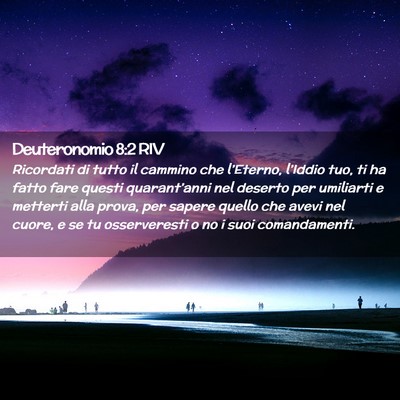 Picture 02 - Deuteronomio 8:2 RIV - Ricordati di tutto il cammino che l’Eterno, - Bible Verse Picture