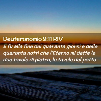 Picture 02 - Deuteronomio 9:11 RIV - E fu alla fine dei quaranta giorni e delle - Bible Verse Picture