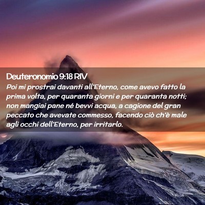 Picture 02 - Deuteronomio 9:18 RIV - Poi mi prostrai davanti all’Eterno, come avevo - Bible Verse Picture