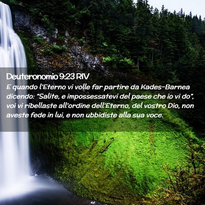 Picture 02 - Deuteronomio 9:23 RIV - E quando l’Eterno vi volle far partire da - Bible Verse Picture