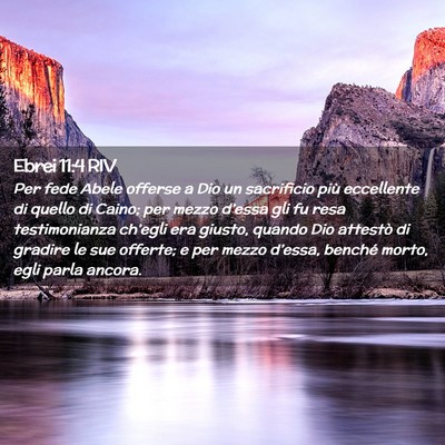 Picture 02 - Ebrei 11:4 RIV - Per fede Abele offerse a Dio un sacrificio più - Bible Verse Picture