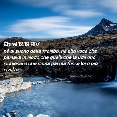 Picture 02 - Ebrei 12:19 RIV - né al suono della tromba, né alla voce che - Bible Verse Picture