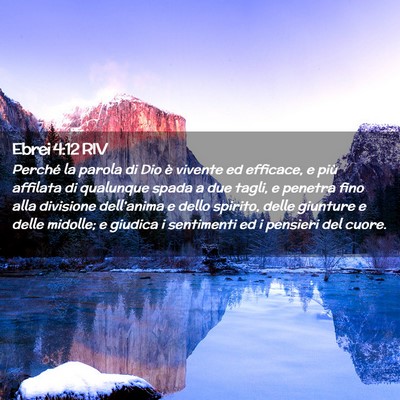 Picture 02 - Ebrei 4:12 RIV - Perché la parola di Dio è vivente ed efficace, - Bible Verse Picture