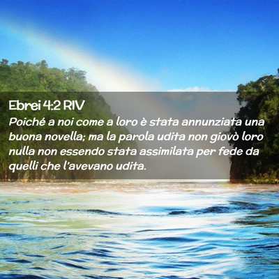 Picture 02 - Ebrei 4:2 RIV - Poiché a noi come a loro è stata annunziata una - Bible Verse Picture