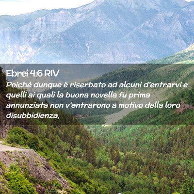 Picture 02 - Ebrei 4:6 RIV - Poiché dunque è riserbato ad alcuni - Bible Verse Picture