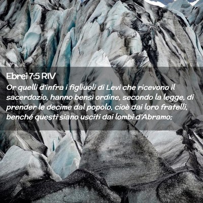 Picture 02 - Ebrei 7:5 RIV - Or quelli d’infra i figliuoli di Levi che - Bible Verse Picture