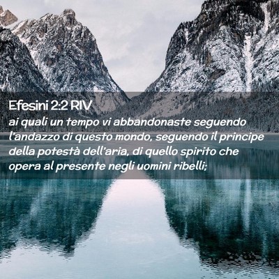 Picture 02 - Efesini 2:2 RIV - ai quali un tempo vi abbandonaste seguendo - Bible Verse Picture